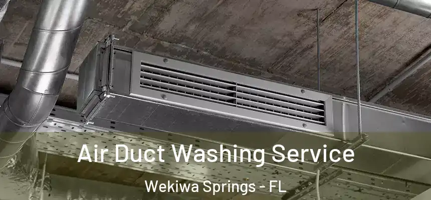  Air Duct Washing Service Wekiwa Springs - FL