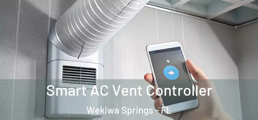  Smart AC Vent Controller Wekiwa Springs - FL